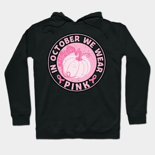 In October we wear pink breast cancer awareness pink ribbon pumpkin Halloween gift Hoodie